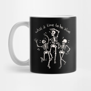 What a Time To Be Alive Skeleton by Tobe Fonseca Mug